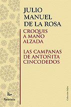 Portada del libro CROQUIS A MANO ALZADA Y LAS CAMPANAS DE ANTOÑITA CINCODEDOS