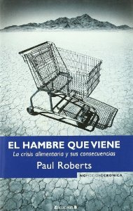 Portada del libro EL HAMBRE QUE VIENE. LA CRISIS ALIMENTARIA Y SUS CONSECUENCIAS