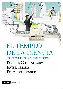 Portada del libro EL TEMPLO DE LA CIENCIA. LOS CIENTÍFICOS Y SUS CREENCIAS, INCLUYE CD