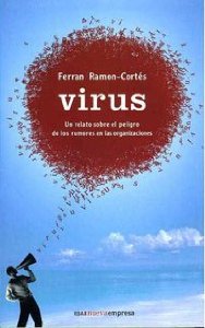 Portada del libro VIRUS: UN RELATO SOBRE EL PELIGRO DE LOS RUMORES EN LAS ORGANIZACIONES