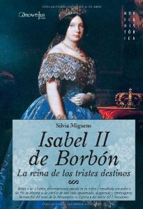 Portada de ISABEL II, LA REINA DE LOS TRISTES DESTINOS