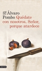 Portada del libro QUÉDATE CON NOSOTROS, SEÑOR, PORQUE ATARDECE