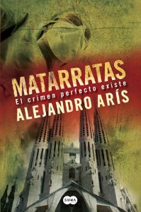 Portada del libro MATARRATAS. EL CRIMEN PERFECTO EXISTE