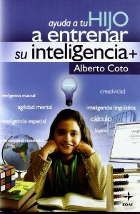 Portada del libro AYUDA A TU HIJO A ENTRENAR SU INTELIGENCIA