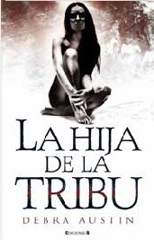 Portada del libro LA HIJA DE LA TRIBU