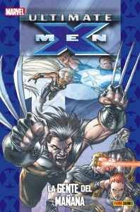 Portada de ULTIMATE X-MEN. LA GENTE DEL MAÑANA