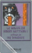 Portada de LO MEJOR DE HENRY KUTTNER I