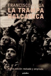 Portada del libro LA TRAMPA BALCÁNICA