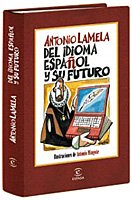 DEL IDIOMA ESPAÑOL Y SU FUTURO