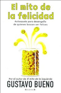 Portada del libro EL MITO DE LA FELICIDAD