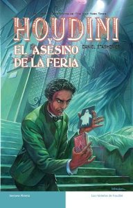 Portada del libro HOUDINI Y EL ASESINO DE LA FERIA