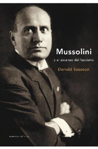 Portada de MUSSOLINI Y EL ASCENSO DEL FASCISMO