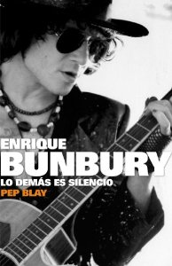 Portada de ENRIQUE BUNBURY. LO DEMÁS ES SILENCIO