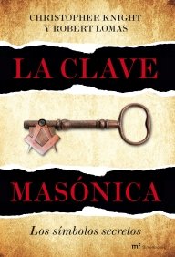 Portada de LA CLAVE MASÓNICA. LOS SÍMBOLOS SECRETOS