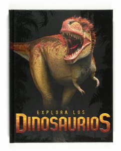 Portada de EXPLORA LOS DINOSAURIOS