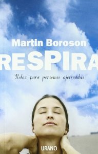 Portada de RESPIRA. RELAX PARA PERSONAS AJETREADAS