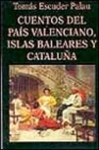 Portada del libro CUENTOS DEL PAIS VALENCIANO, ISLAS BALEARES Y CATALUÑA