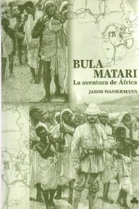 Portada del libro BULA MATARI. LA AVENTURA DE ÁFRICA
