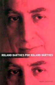 Portada del libro ROLAND BARTHES POR ROLAND BARTHES