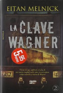 Portada del libro LA CLAVE WAGNER