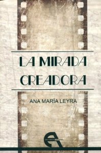 Portada del libro LA MIRADA CREADORA