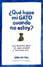 Portada del libro ¿QUÉ HACE MI GATO CUANDO NO ESTOY?