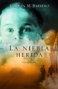 Portada del libro LA NIEBLA HERIDA