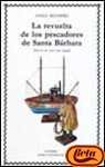 Portada del libro LA REVUELTA DE LOS PESCADORES DE SANTA BÁRBARA