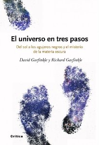 Portada de EL UNIVERSO EN TRES PASOS. DEL SOL A LOS AGUJEROS NEGROS Y EL MISTERIO DE LA MATERIA OSCURA