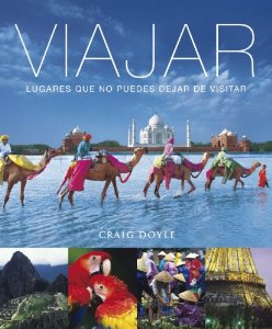 Portada de VIAJAR: LUGARES QUE NO PUEDES DEJAR DE VISITAR