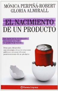 Portada de EL NACIMIENTO DE UN PRODUCTO