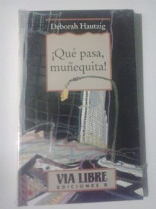 Portada del libro ¡QUÉ PASA, MUÑEQUITA!