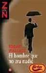 EL HOMBRE QUE NO ERA NADIE