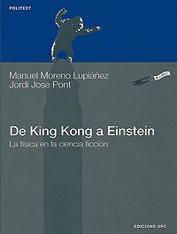 Portada de DE KING KONG A EINSTEIN: LA FISICA EN LA CIENCIA FICCION