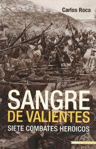 Portada del libro SANGRE DE VALIENTES. SIETE COMBATES HEROICOS