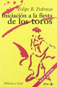 Portada del libro INICIACIÓN A LA FIESTA DE LOS TOROS