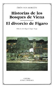 Portada de HISTORIAS DE LOS BOSQUES DE VIENA. EL DIVORCIO DE FÍGARO