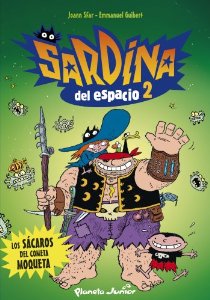 Portada del libro SARDINA DEL ESPACIO 2. LOS SÁCAROS DEL COMETA