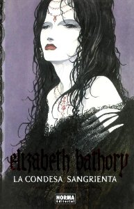 Portada del libro ELIZABETH BATHORY. LA CONDESA SANGRIENTA