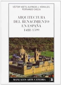 Portada de ARQUITECTURA DEL RENACIMIENTO EN ESPAÑA, 1488-1599