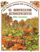 Portada de EL HORTICULTOR AUTOSUFICIENTE