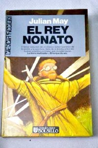 Portada de EL REY NONATO (EXILIO EN EL PLIOCENO 3)