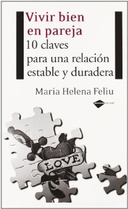 Portada del libro VIVIR BIEN EN PAREJA. 10 CLAVES PARA UNA RELACIÓN ESTABLE Y DURADERA