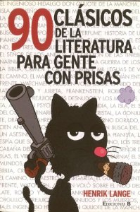 Portada del libro 90 CLASICOS DE LA LITERATURA PARA GENTE CON PRISAS