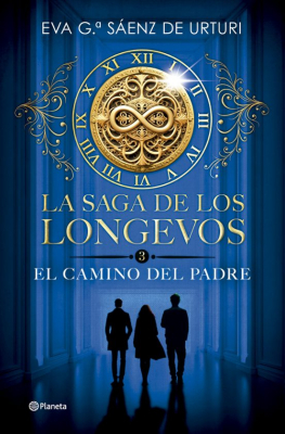 Portada de EL CAMINO DEL PADRE (LA SAGA DE LOS LONGEVOS 3)