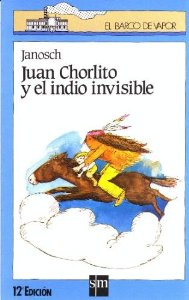 JUAN CHORLITO Y EL INDIO INVISIBLE