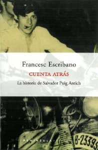 Portada del libro CUENTA ATRÁS. LA HISTORIA DE SALVADOR PUIG ANTICH