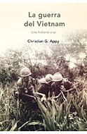 Portada de LA GUERRA DE VIETNAM. UNA HISTORIA ORAL