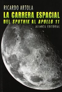 Portada de LA CARRERA ESPACIAL: DEL SPUTNIK AL APOLO 11