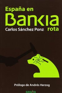 Portada de ESPAÑA EN BANKIA ROTA